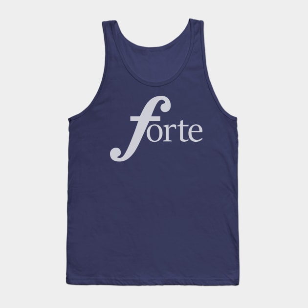 Forte! Tank Top by Dawn Anthes